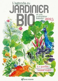 Agenda "L'agenda du jardinier bio Le jardin sauvage" aux Éditions Terre Vivante