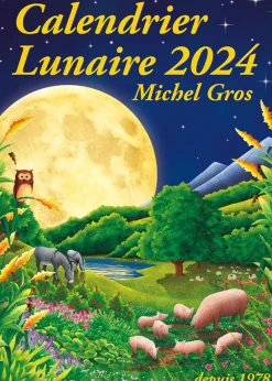 Calendrier lunaire 2024 de Michel Gros - 130 pages
