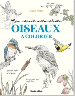 Carnet "Mon carnet naturaliste Oiseaux à colorier" Éditions Rustica