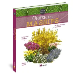 Créer ses massifs, Editions Artemis 2015