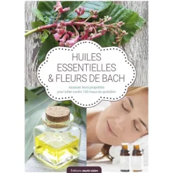 Fleurs de Bach et huiles essentielles aux éditions Marie-Claire