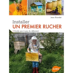 Installer un Premier Rucher 160 pages Éditions Eugène ULMER