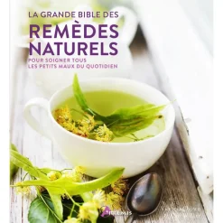 La grande bible des remèdes. Editions Artemis