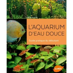 L’Aquarium d’Eau Douce 168 pages Éditions Eugen ULMER
