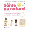 Le Guide Terre Vivante de la Santé au Naturel Terre Vivante