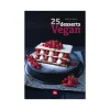 Le livre " 25 desserts végan " aux Éditions La Plage