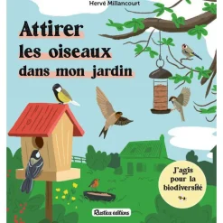 Le livre " Attirer les oiseaux dans mon jardin " aux Éditions Rustica