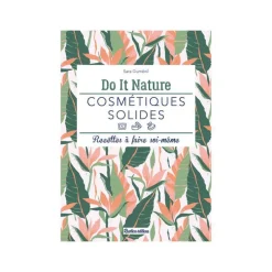 Le livre " Cosmetiques solides " aux Éditions Rustica