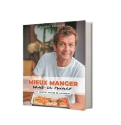 Le livre " Mieux manger sans se ruiner - 150 recettes facileset abordab " aux Éditions Solar