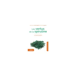 Les vertus de la Spiruline
