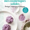 Livre " Je fabrique mes cosmétiques solides " aux Éditions Marie Claire
