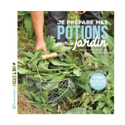 Livre " Je prépare mes potions pour le jardin " aux Éditions Terre vivante