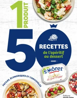 Livre 1 produit 50 recettes de l'apéritif au dessert avec St Môret®