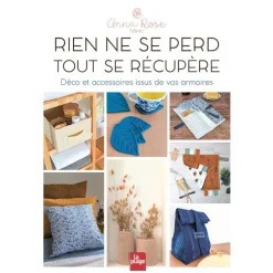 Livre " Rien ne se perd, tout se récupère " aux Éditions La plage