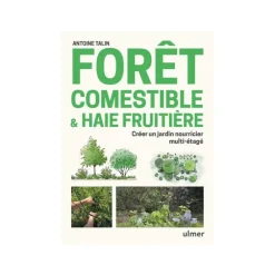 Livre Forêt comestible et haie fruitière aux Éditions Ulmer - 176 pages
