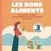 Livre J'apprends à choisir les bons aliments d'Angélique Houlbert aux Éditions Thierry Souccar - 96 pages