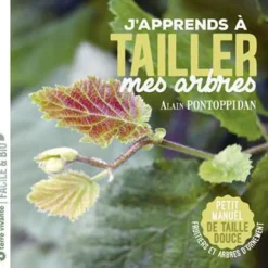 Livre "J'apprends à tailler mes arbres" Éditions Terre Vivante