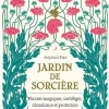Livre "Jardin de Sorcière" aux Éditions Rustica