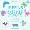 Livre "Je peins avec mes doigts : les animaux du monde" Éditions Mila