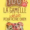 Livre "La gamelle idéale pour votre chien" Éditions Thierry Souccar
