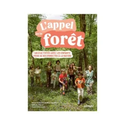 Livre L'appel de la forêt - 1 an d'activités avec les enfants - 192 pages