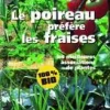 Livre Le poireau préfère les fraises aux Éditions Terre Vivante - 112 pages