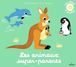 Livre "Les animaux super-parents" aux Éditions Milan collection mes docus à toucher