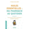 Livre "Les huiles essentielles, ma pharmacie au quotidien" aux Éditions Jouvence