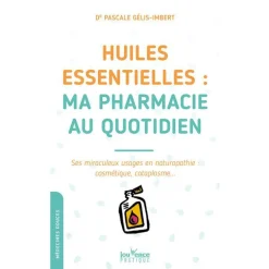 Livre "Les huiles essentielles, ma pharmacie au quotidien" aux Éditions Jouvence