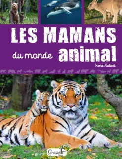 Livre "Les mamans du monde animal" Artemis