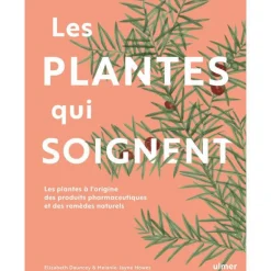 Livre Les plantes qui soignent aux Éditions Ulmer - 224 pages