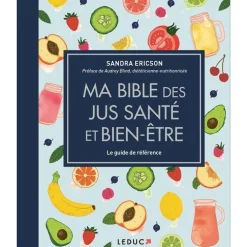 Livre "Ma bible des jus santé et bien-être" aux Éditions Leducs