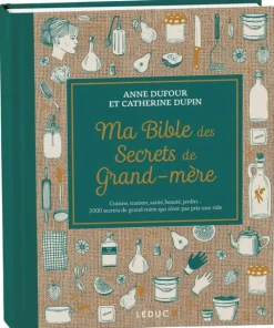 Livre Ma bible des secrets de grand-mère aux Éditions Leduc - 576 pages