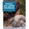 Livre "Manuel du lapin heureux" aux Éditions Ulmer