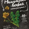 Livre "Mauvaises herbes, même pas peur !" Éditions Massin