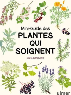 Livre Mini-Guide des plantes qui soignent aux Éditions Ulmer - 144 pages