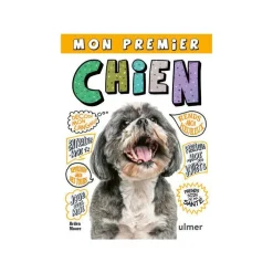 Livre Mon premier chien aux Éditions Ulmer - 144 pages