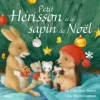 Livre Petit Hérisson et le sapin de Noël aux Éditions Milan - Dès 3 ans - 16 pages