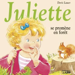Livre pour enfants Juliette se promène en forêt éditions Lito