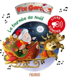 Livre sonore La tournée de Noël P'tit garçon Édition Fleurus - 10 pages