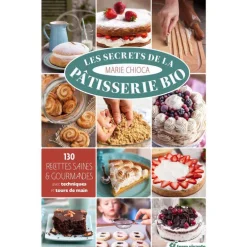 Livre terre vivante Les secrets de la pâtisserie bio Dilisco