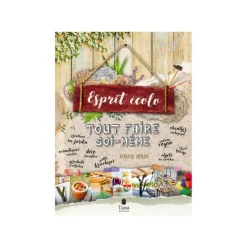 Livre Tout faire soi-même "Esprit écolo", Ed TANA