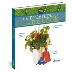 Potager sur mon balcon. Editions Artemis