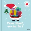 Père Noël es-tu là ? Éditions Milan