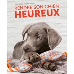 Rendre son Chien Heureux 120 pages Éditions Eugen ULMER