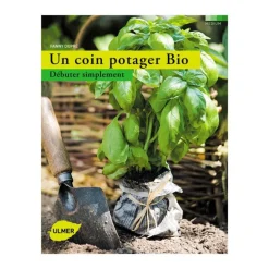 Un Coin Potager Bio 192 pages Éditions Eugène ULMER